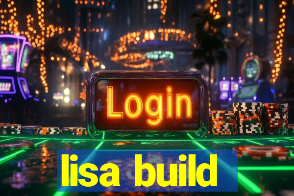 lisa build